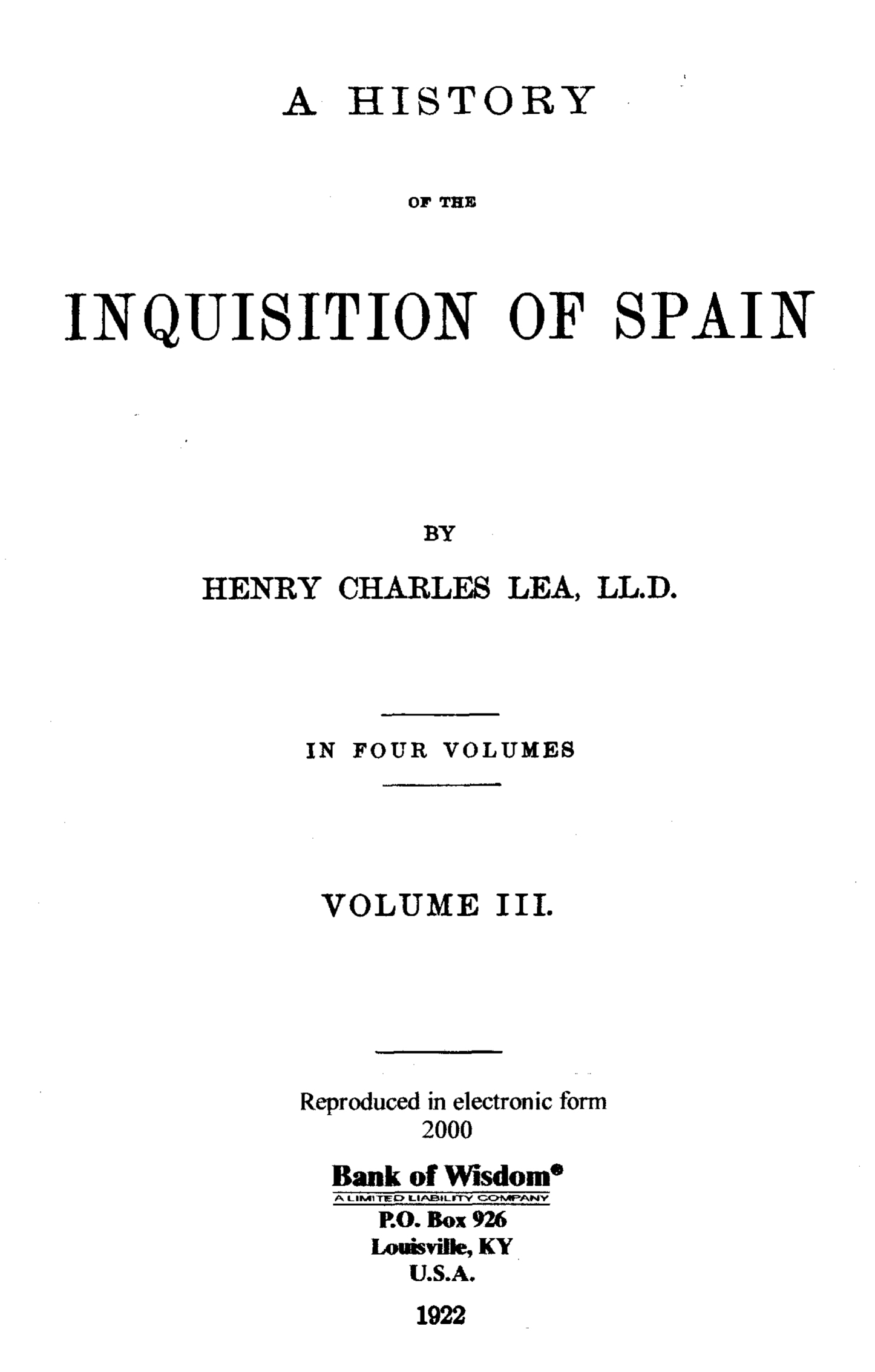 A History of the Inquisition of Spain, Vol. 3